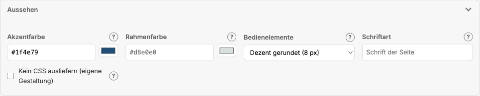Abschnitt „Aussehen“: Akzentfarbe, Rahmenfarbe, Bedienelemente, Schriftart, Kein CSS